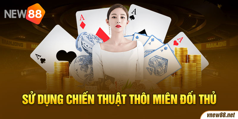 Sử dụng chiến thuật thôi miên đối thủ