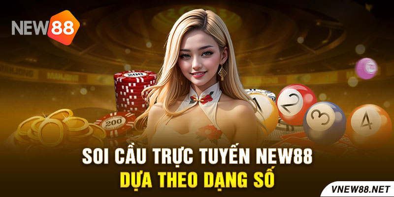 Vì sao nên chọn lựa soi cầu xổ số online New88?