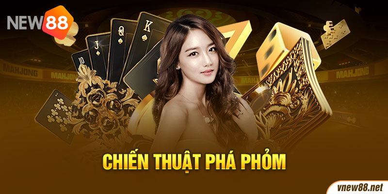 Chiến thuật phá Phỏm