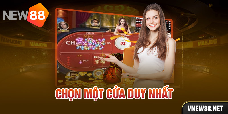 Chọn một cửa duy nhất