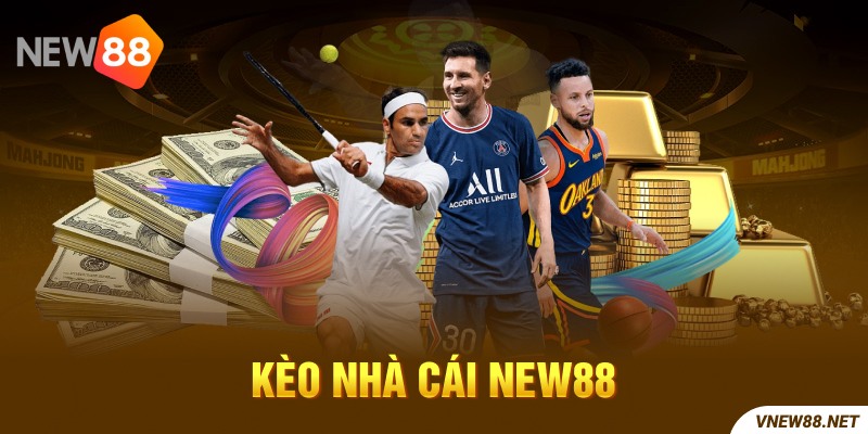 Kèo nhà cái New88