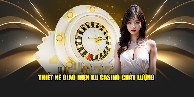 Loạt các chương trình khuyến mãi Ku casino hiện có